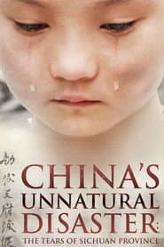 China's Unnatural Disaster: The Tears of Sichuan Province