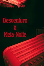 Desventura à Meia-Noite