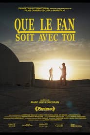 Que le fan soit avec toi