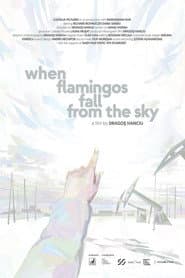When Flamingos Fall From the Sky