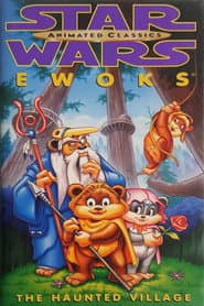 Star Wars: Ewoks - The Haunted Village