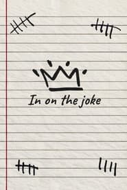 In On The Joke