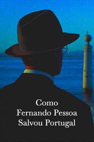 How Fernando Pessoa Saved Portugal
