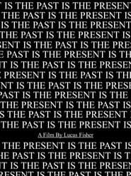 The Past Is The Present
