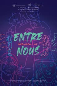 Entre Nous (Between Us)