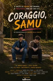 Coraggio, Samu