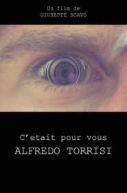 It Was for You Alfredo Torrisi