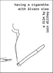 Having a Cigarette with Álvaro Siza