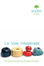 La vida inesperada