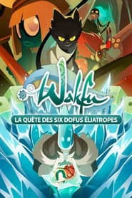 Wakfu: The Quest for the Six Eliatrope Dofus