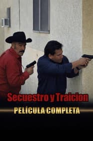 Secuestro y Traición