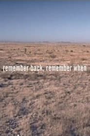 Remember Back, Remember When
