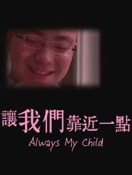 Always My Child