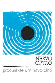 Nervo Óptico, Procura-se um Novo Olho