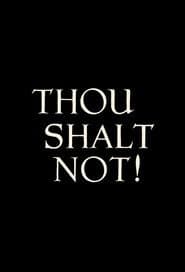 Thou Shalt Not