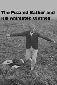 The Puzzled Bather and His Animated Clothes