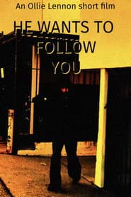 He Wants To Follow You