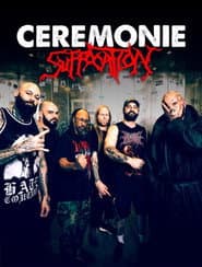 Suffocation - Cérémonie
