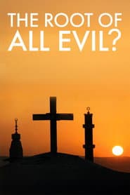 The Root of All Evil?