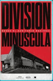 División Minúscula desde el Auditorio Nacional