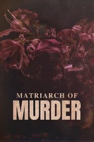 Matriarch of Murder?