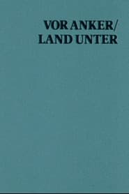 At Anchor / Land Under: A Film With Sterling Hayden