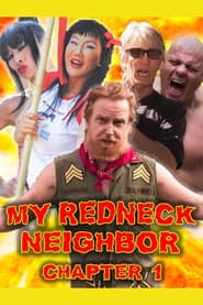My Redneck Neighbor: Chapter 1 - The Rednecks Are Coming