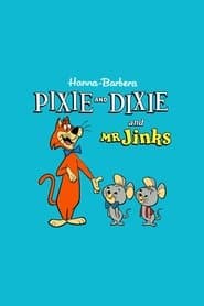 Pixie and Dixie and Mr. Jinks
