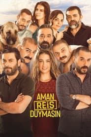 Aman Reis Duymasın
