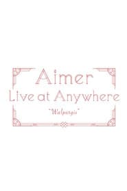 Aimer Live at Anywhere 2021 “Walpurgis”