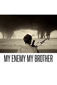 My Enemy, My Brother