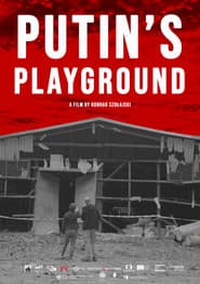 Putin's Playground