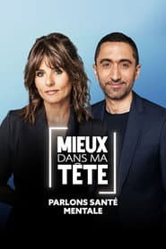 Mieux dans ma tête : parlons santé mentale