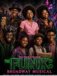 The Funk: The Broadway Musical