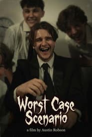 Worst Case Scenario