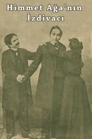 Himmet Ağa'nın İzdivacı