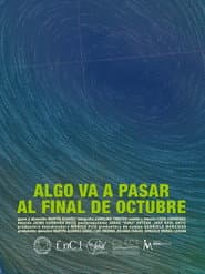 Algo va a pasar al final de octubre