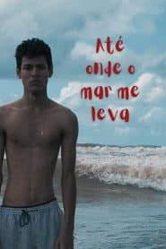 Até Onde o Mar me Leva
