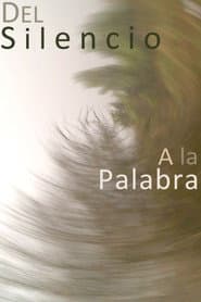 Del silencio a la palabra
