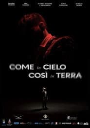 Come in Cielo, Così in Terra