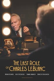 The Last Role of Charles LeBlanc