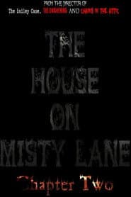 The House On Misty Lane: Chapter Two