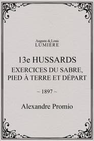 13e hussards : exercices du sabre, pied à terre et départ