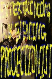 Entertaining an Evening Projectionist