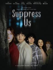 Suppress Us