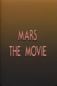 Mars: The Movie