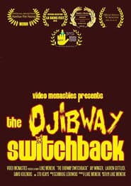 The Ojibway Switchback