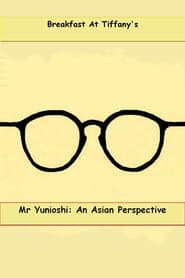 Mr. Yunioshi: An Asian Perspective