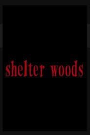 Shelter Woods