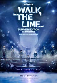 ENHYPEN [WALK THE LINE SUMMER EDITION] IN CINEMAS